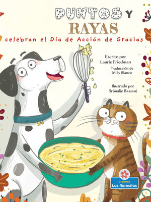 cover image of Puntos y Rayas celebran el Día de Acción de Gracias (Spots and Stripes Celebrate Thanksgiving)